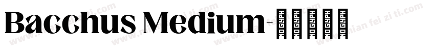 Bacchus Medium字体转换